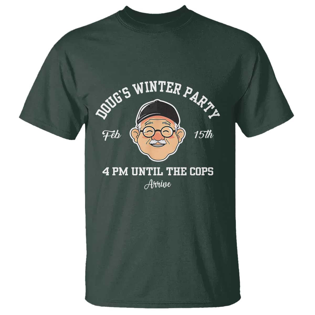 funny-dougs-winter-party-t-shirt-february-18th-4pm-until-the-cops-arrive