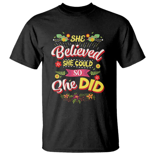 she-believed-she-could-so-she-did-t-shirt
