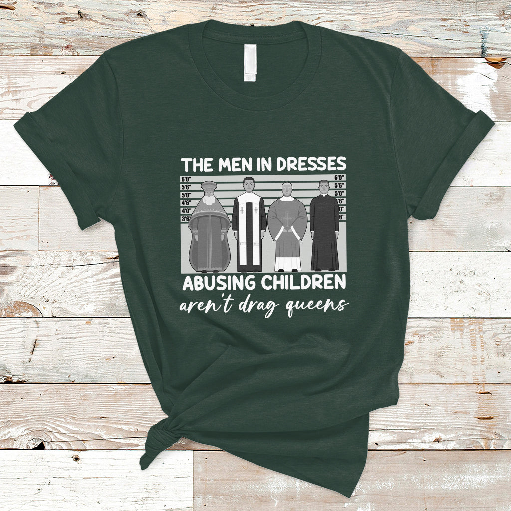 funny-drag-queen-t-shirt-the-men-in-dresses-abusing-children-arent-drag-queens