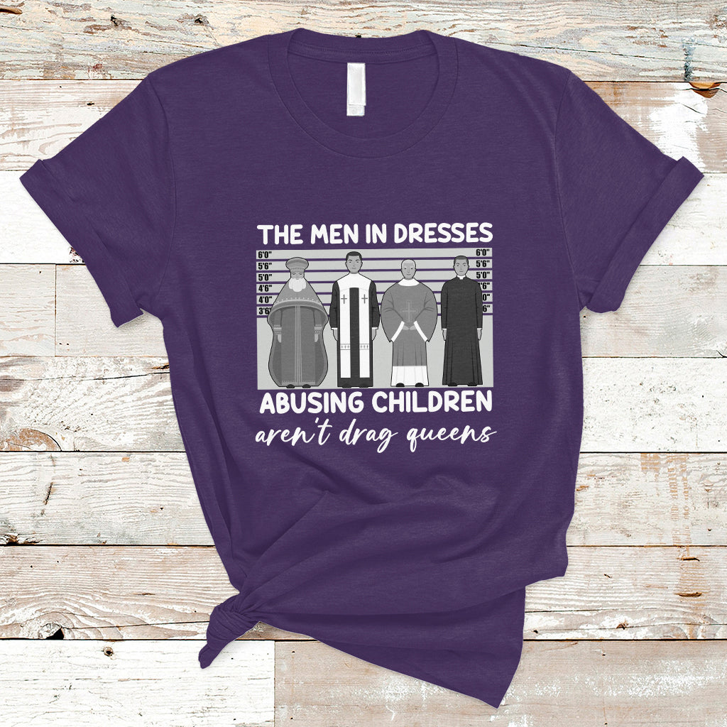 funny-drag-queen-t-shirt-the-men-in-dresses-abusing-children-arent-drag-queens