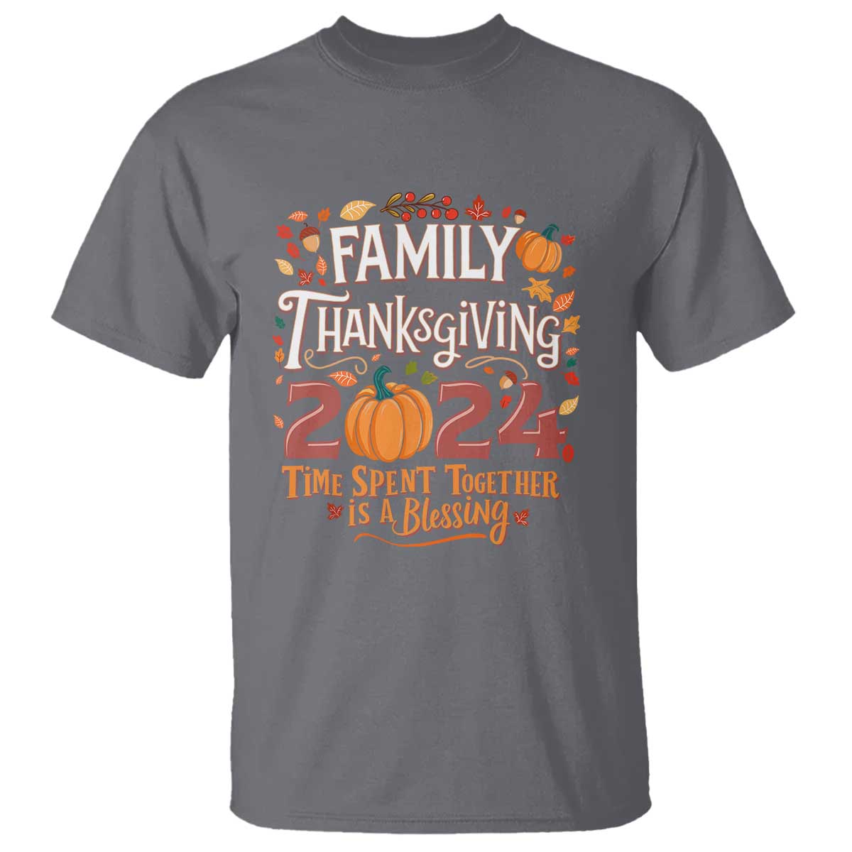 family-thanksgiving-2024-t-shirt-time-spent-together-is-a-blessing-thankful-matching-group-crew
