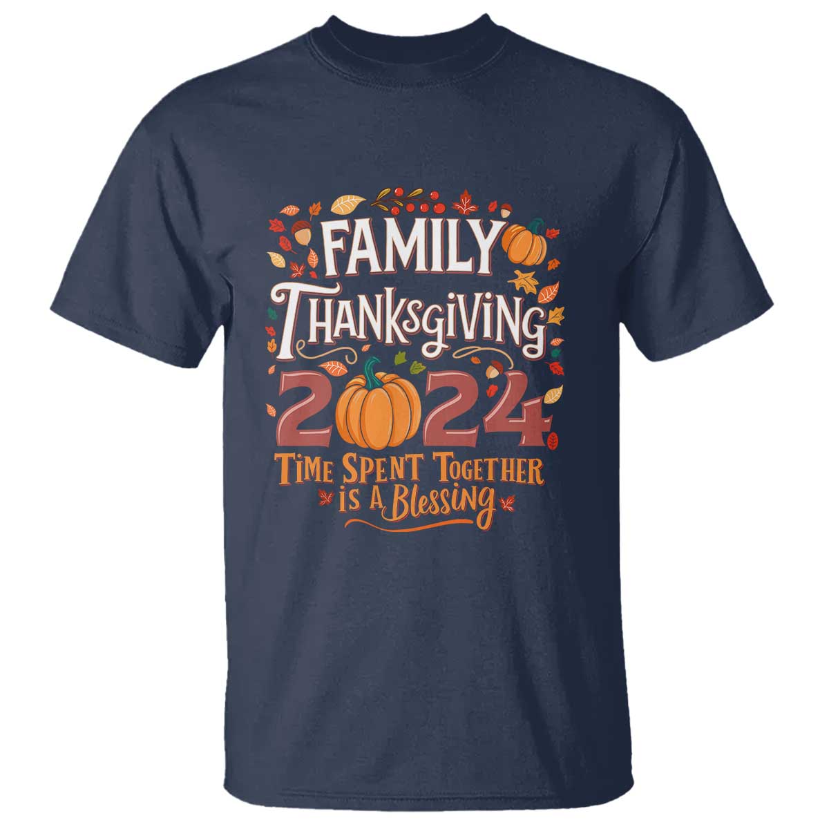 family-thanksgiving-2024-t-shirt-time-spent-together-is-a-blessing-thankful-matching-group-crew