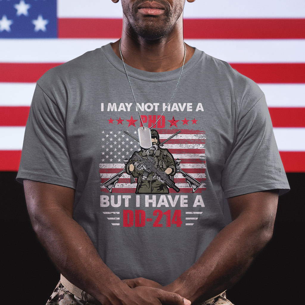 i-may-not-have-a-phd-but-have-a-dd-214-for-veterans-us-eagle-t-shirt