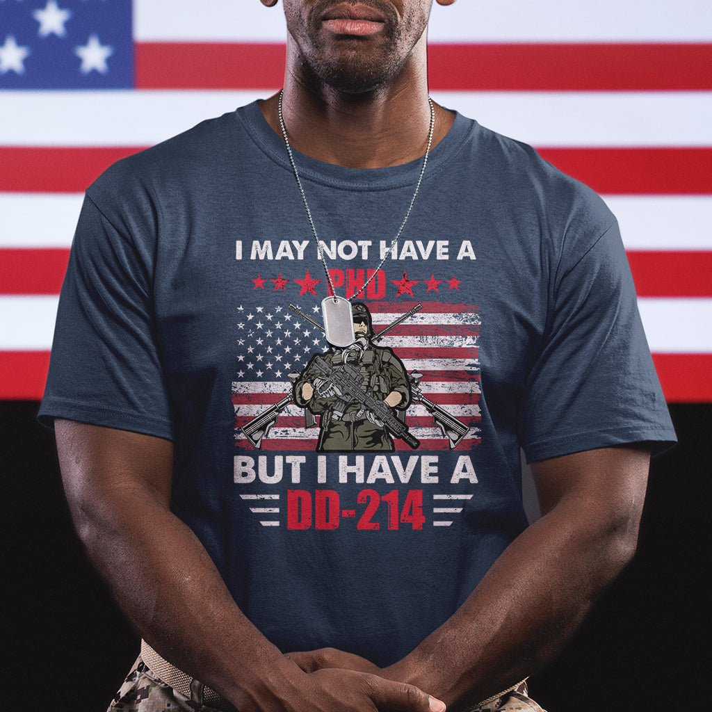 i-may-not-have-a-phd-but-have-a-dd-214-for-veterans-us-eagle-t-shirt