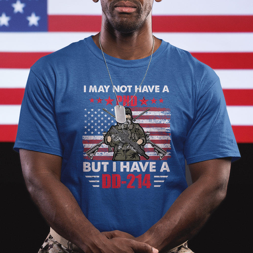 i-may-not-have-a-phd-but-have-a-dd-214-for-veterans-us-eagle-t-shirt