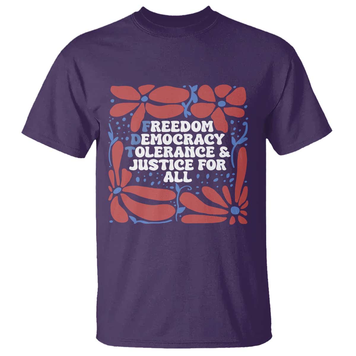 subtle-fdt-t-shirt-freedom-democracy-tolerence-and-justice-for-all