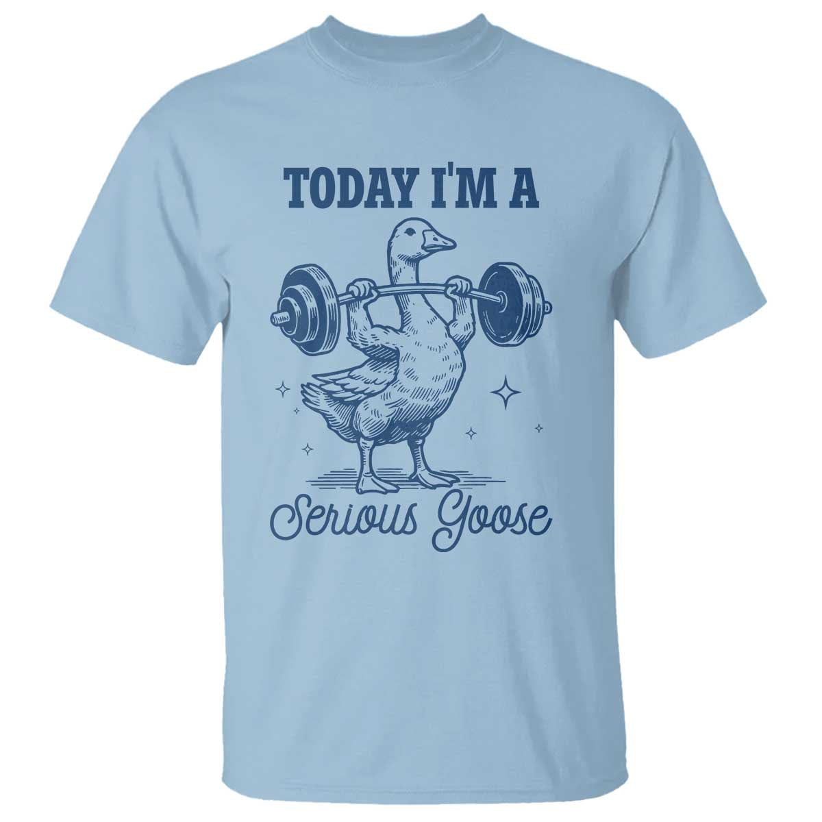 funny-workout-silly-goose-t-shirt-today-im-a-serious-goose-lifting-weights-gym