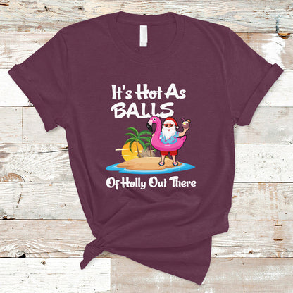 christmas-in-july-t-shirt-funny-christmas-in-july-its-hot-as-balls-santa-summer-party