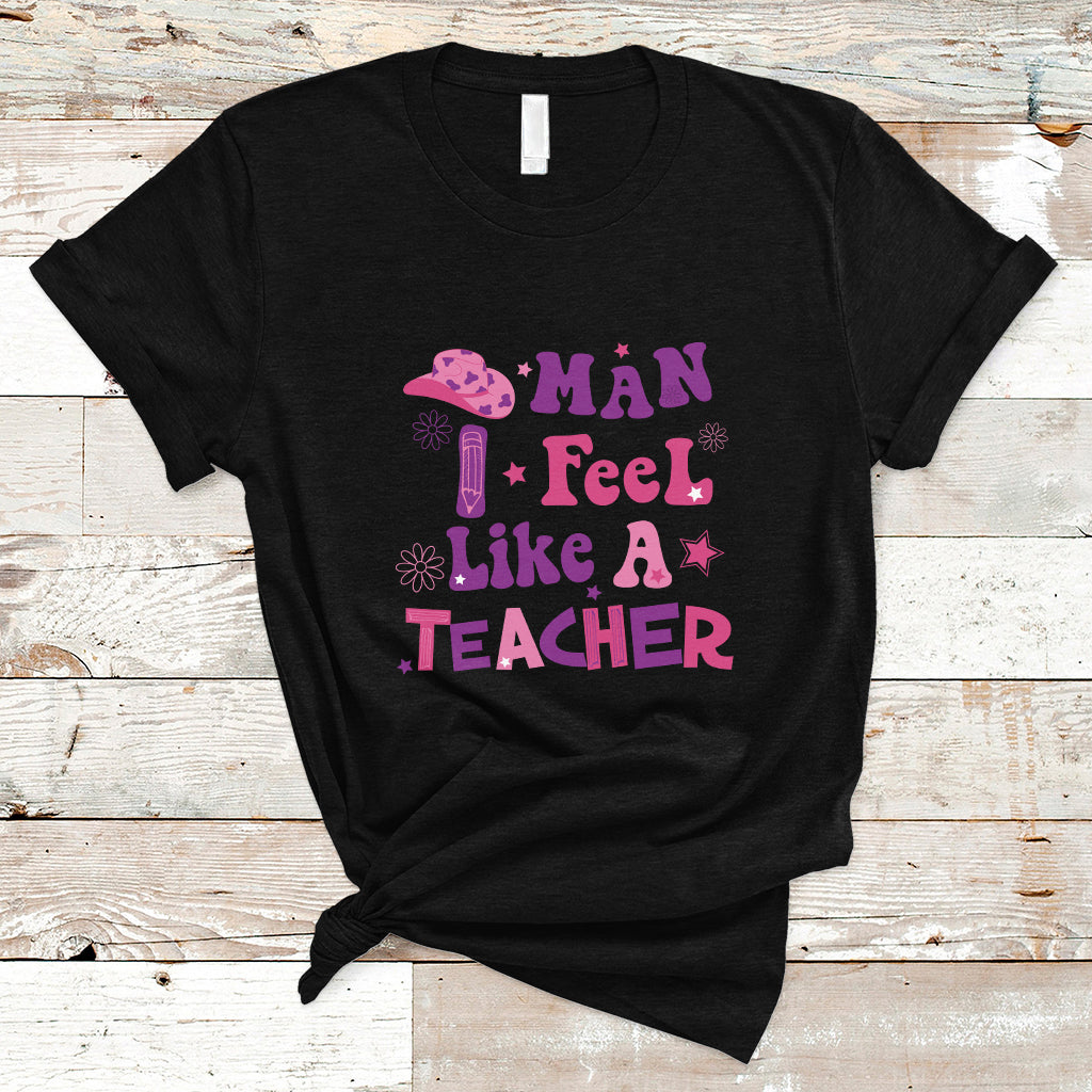 teacher-t-shirt-man-i-feel-like-a-teacher-funny-western-teacher
