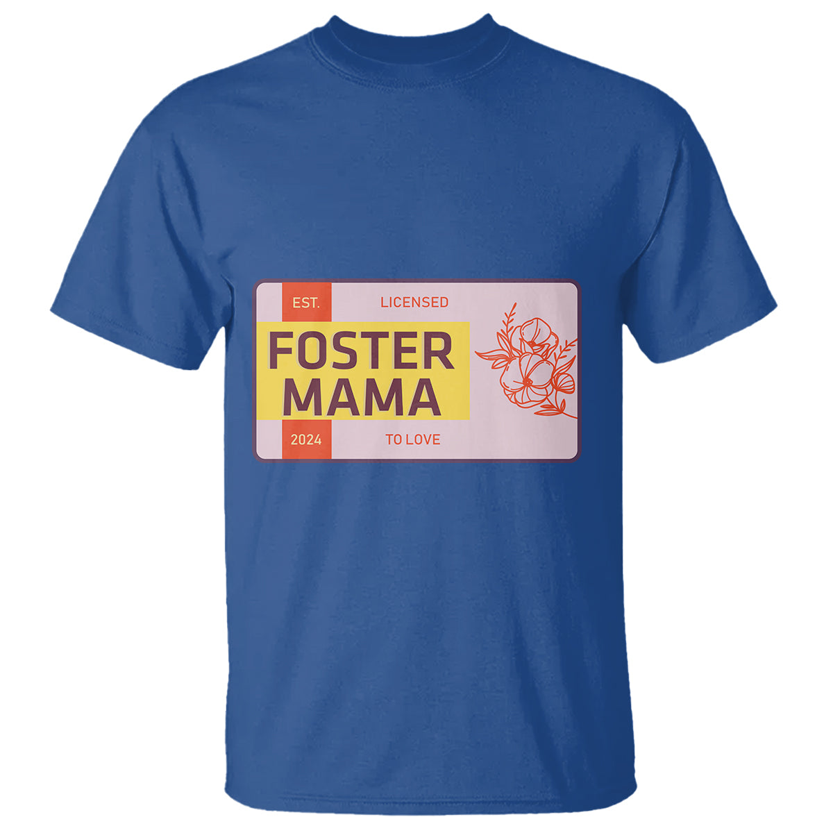 foster-mama-t-shirt-licensed-to-love-est-2024-adoptive-mom