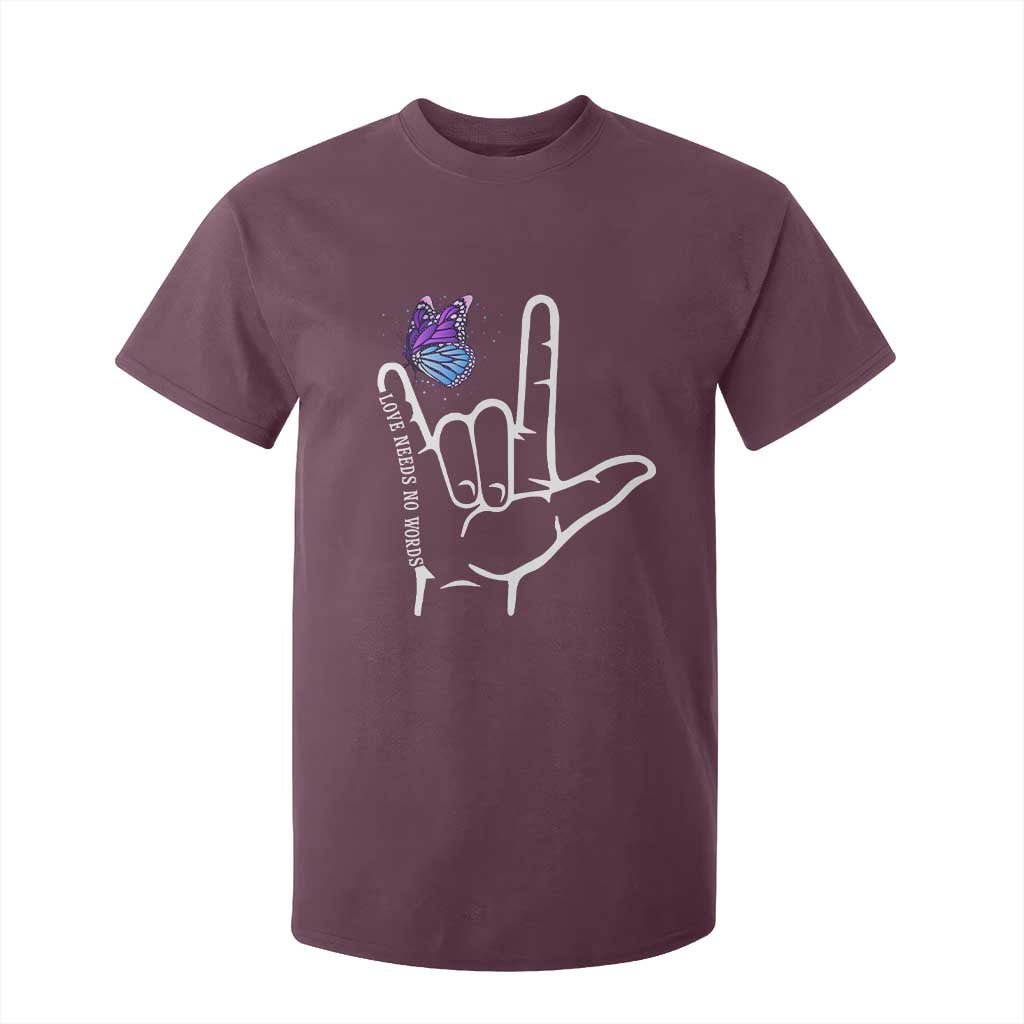 Autism Acceptance Love Need No Words T Shirt For Kid I Love You Hand Sign Language Butterfly