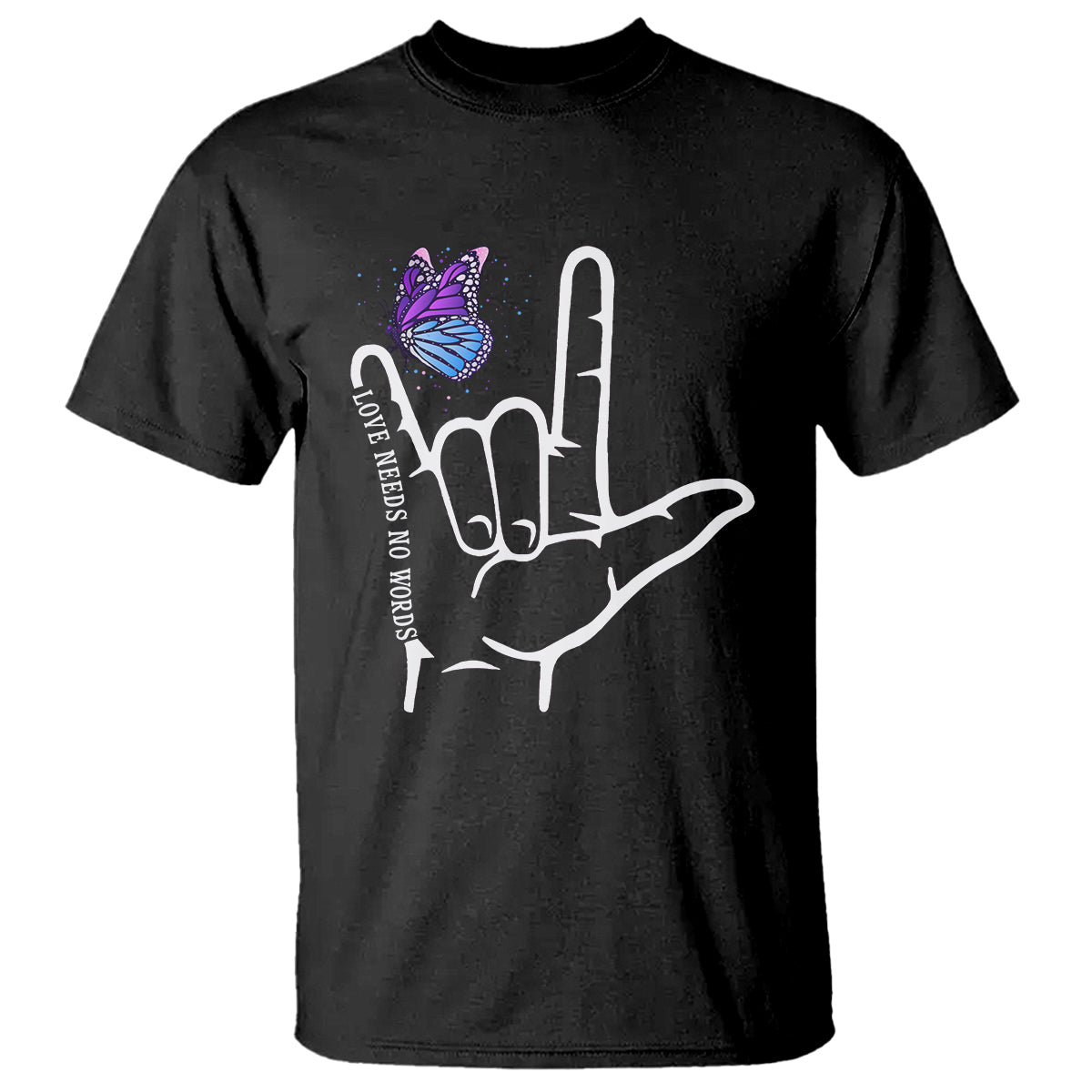 autism-awareness-t-shirt-love-need-no-words-i-love-you-hand-sign-language-butterfly