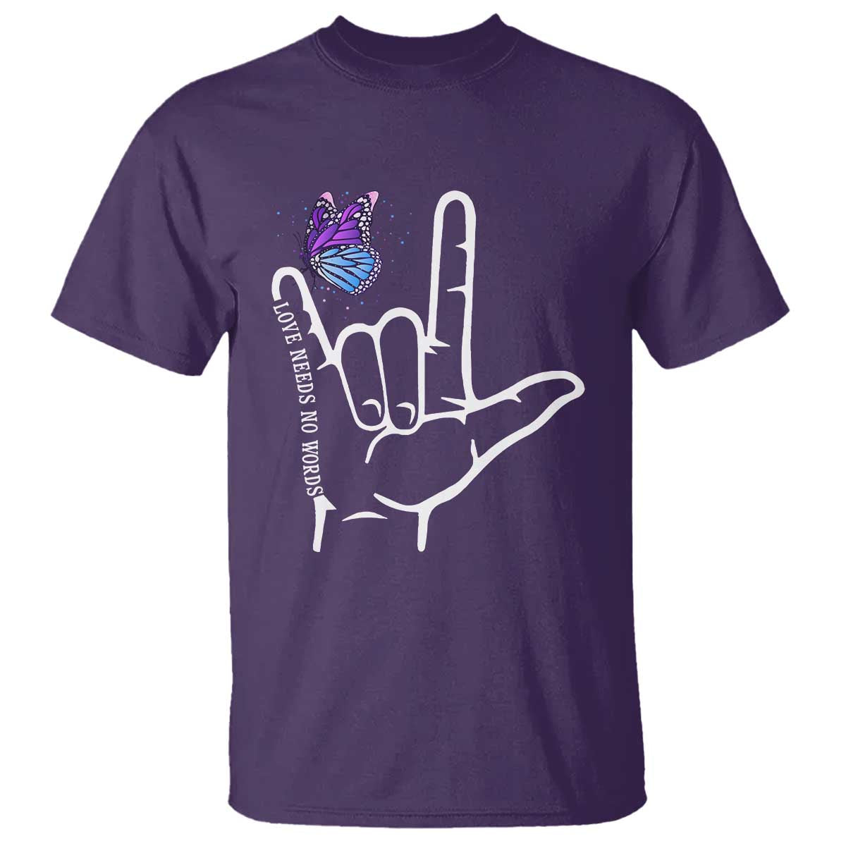 Autism Acceptance Love Need No Words T Shirt I Love You Hand Sign Language Butterfly