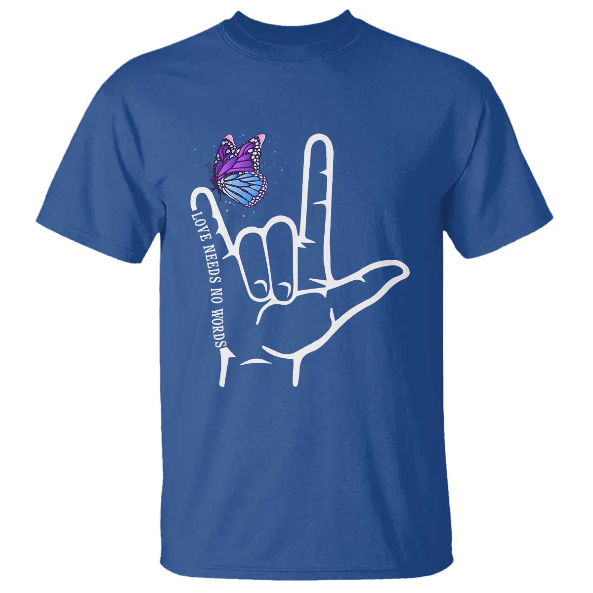 Autism Acceptance Love Need No Words T Shirt I Love You Hand Sign Language Butterfly
