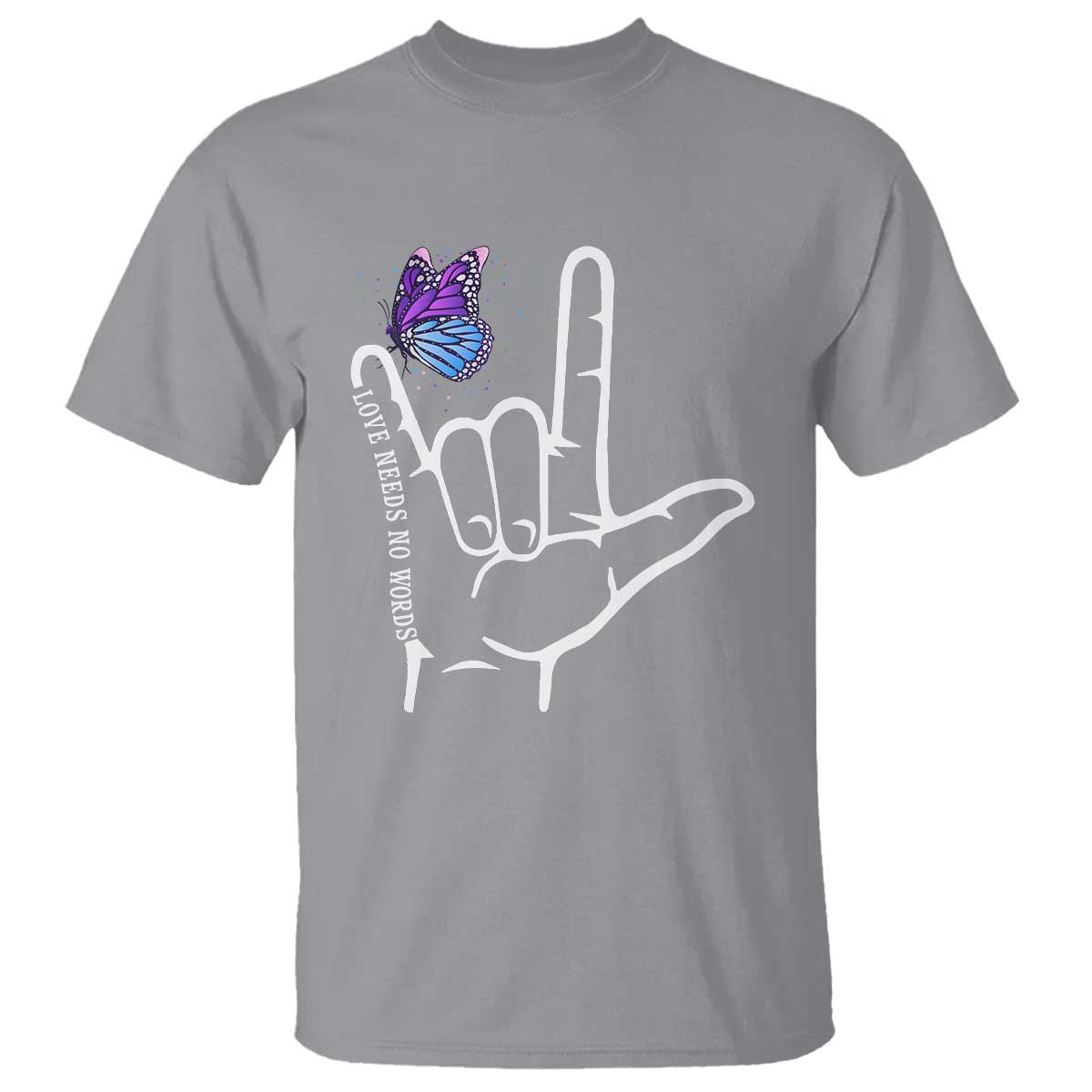 Autism Acceptance Love Need No Words T Shirt I Love You Hand Sign Language Butterfly