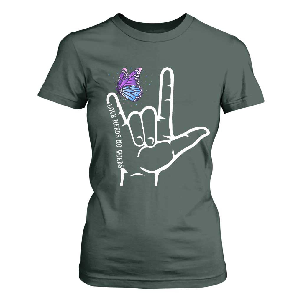 Autism Acceptance Love Need No Words T Shirt For Women I Love You Hand Sign Language Butterfly