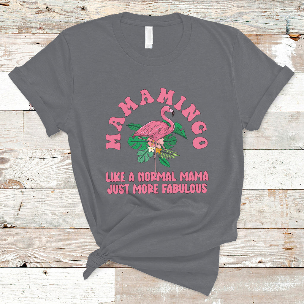 mothers-day-t-shirt-flamingo-mom-mamamingo-like-a-normal-mama-just-more-fabulous-pink-flamingo-mama-gift-for-mom-gifts-for-mothers-day-women
