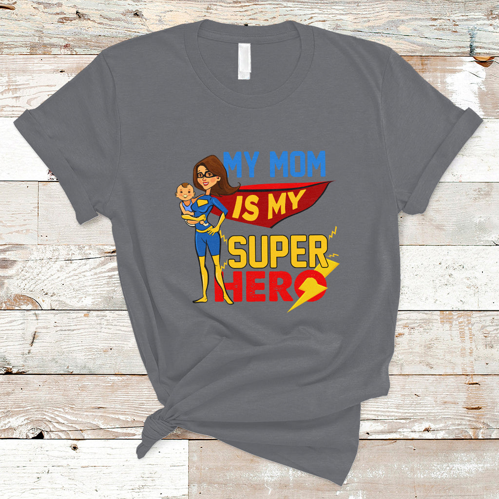 mothers-day-t-shirt-funny-my-mom-is-my-superhero-i-love-mom-best-mom-ever-mom-life-mothers-day-gifts-gifts-for-mom-women