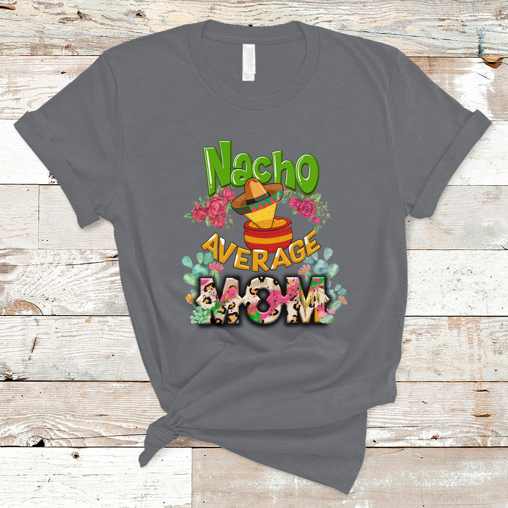 mexican-mom-t-shirt-nacho-average-mom-mamacita-latina-latino-hispanic-mexican-mom-shirt-in-spanish-gag-gifts-for-mom-mothers-day-gifts-women