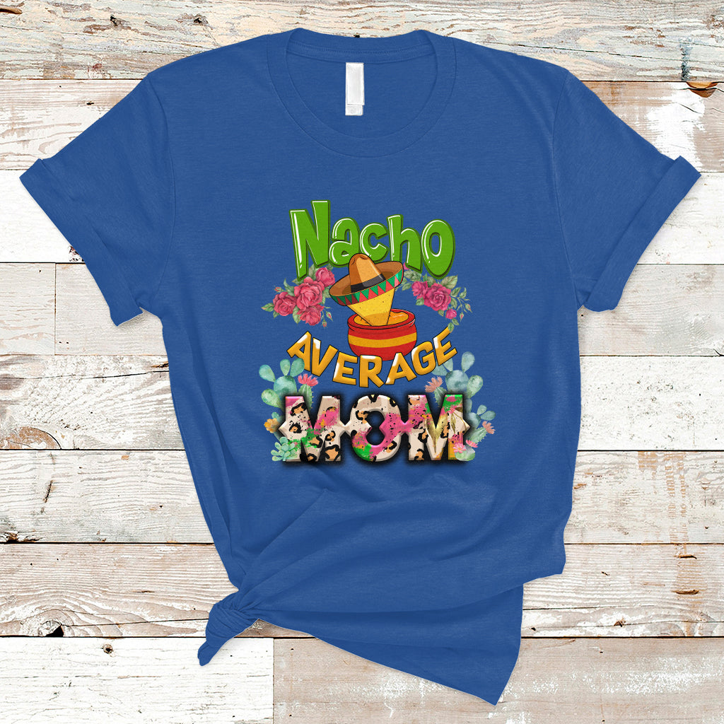 mexican-mom-t-shirt-nacho-average-mom-mamacita-latina-latino-hispanic-mexican-mom-shirt-in-spanish-gag-gifts-for-mom-mothers-day-gifts-women