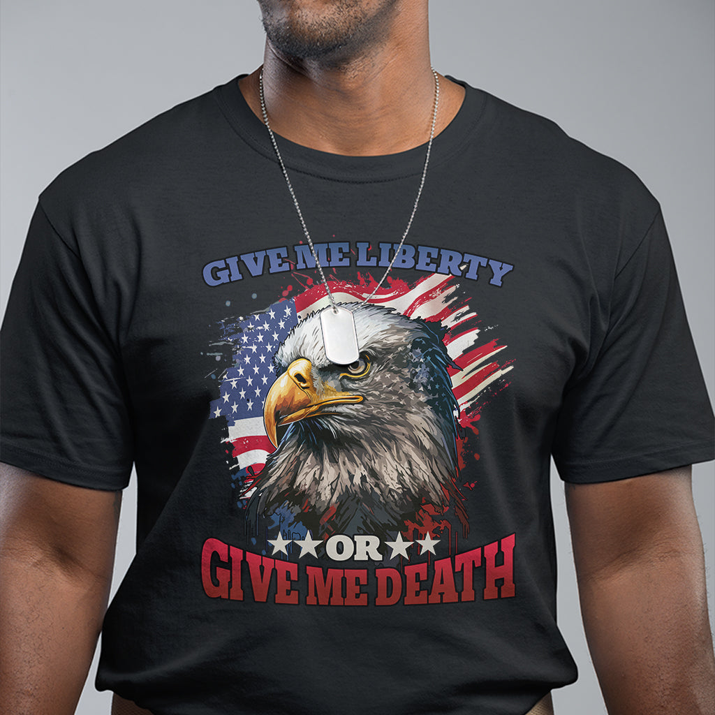 eagle-american-flag-give-me-liberty-or-give-me-death-patriotic-t-shirt-us-pride-4th-of-july-t-shirt-for-american-patriots-patriot-t-shirt