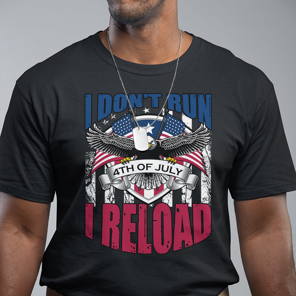 eagle-american-flag-patriots-i-dont-run-i-reload-patriotic-t-shirt