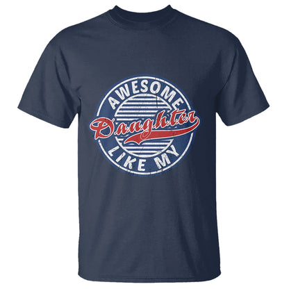 awesome-like-my-daughter-gag-gift-for-parents-day-t-shirt