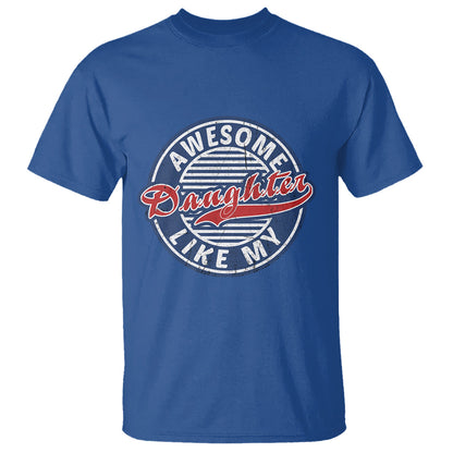 awesome-like-my-daughter-gag-gift-for-parents-day-t-shirt