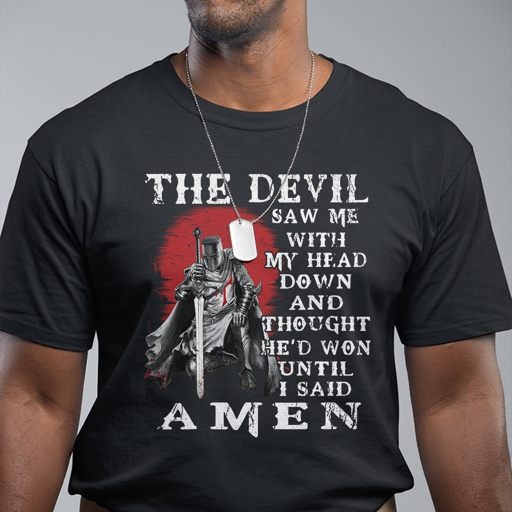 american-patriot-t-shirt-the-devil-saw-me-with-my-head-down-until-i-said-amen-us-soldier