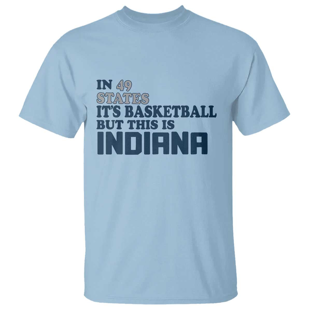 but-this-is-indiana-t-shirt-in-49-states-its-basketball-hoosier-pride