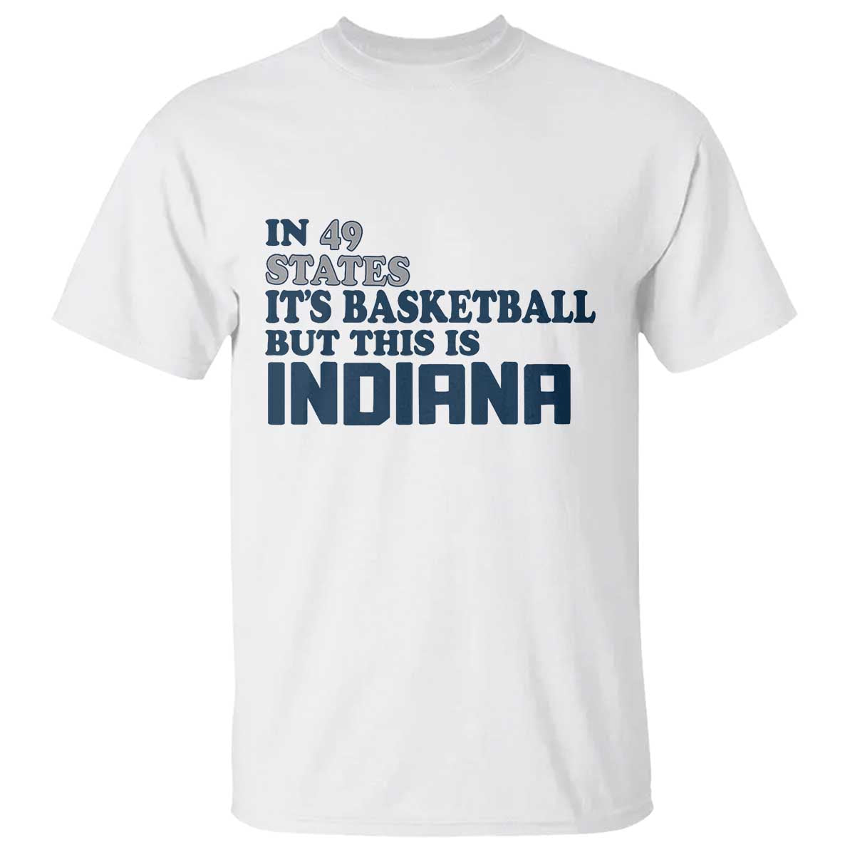 but-this-is-indiana-t-shirt-in-49-states-its-basketball-hoosier-pride