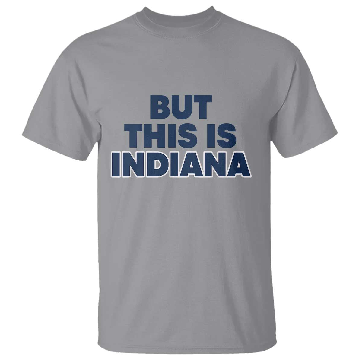 but-this-is-indiana-t-shirt-hoosier-basketball-fans-bold-blue-and-gold