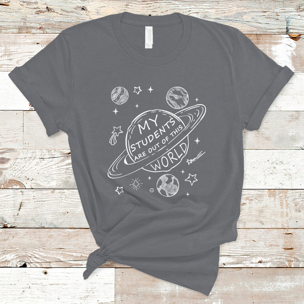 teacher-t-shirt-my-students-are-out-of-this-world-space-back-school-teacher-t-shirt-back-to-school-shirt-gift-for-teacher-teaching