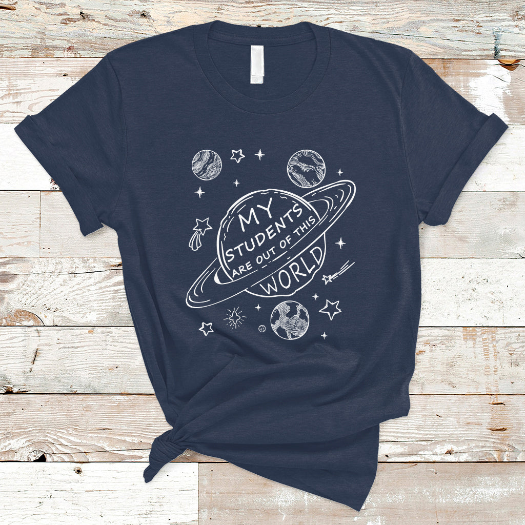teacher-t-shirt-my-students-are-out-of-this-world-space-back-school-teacher-t-shirt-back-to-school-shirt-gift-for-teacher-teaching