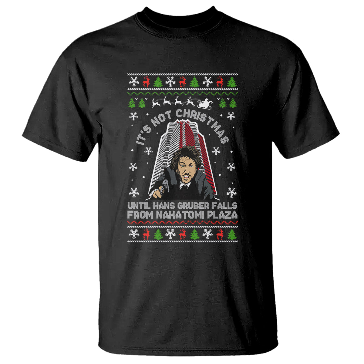 nakatomi-plaza-t-shirt-its-not-christmas-until-hans-gruber-falls
