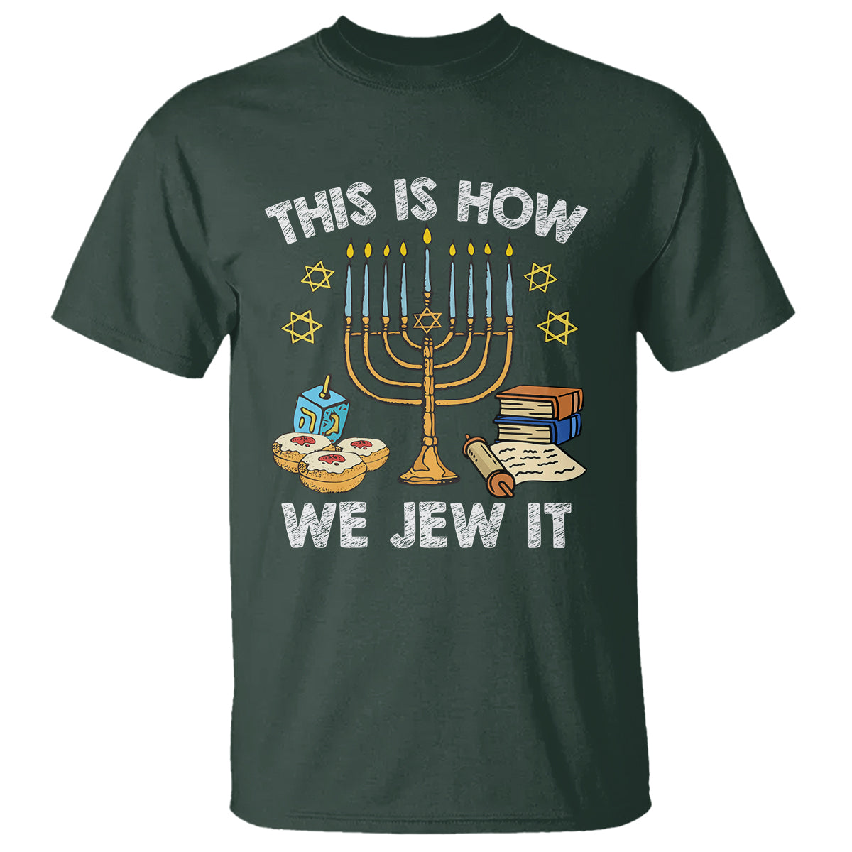 funny-hanukkah-t-shirt-this-how-we-jew-it-jewish-menorah-chanukah