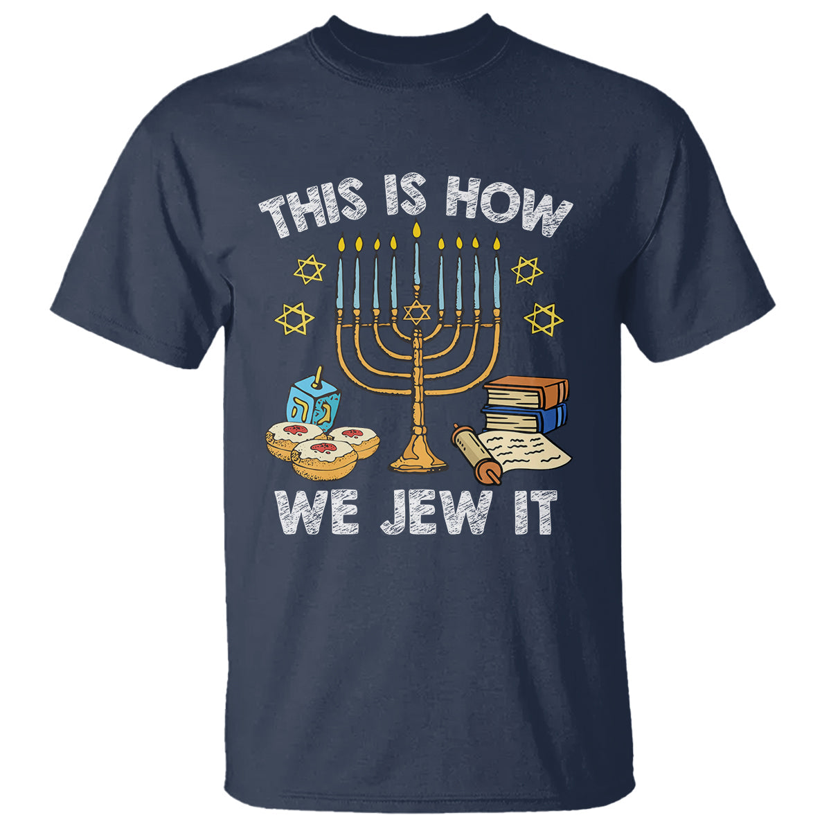 funny-hanukkah-t-shirt-this-how-we-jew-it-jewish-menorah-chanukah