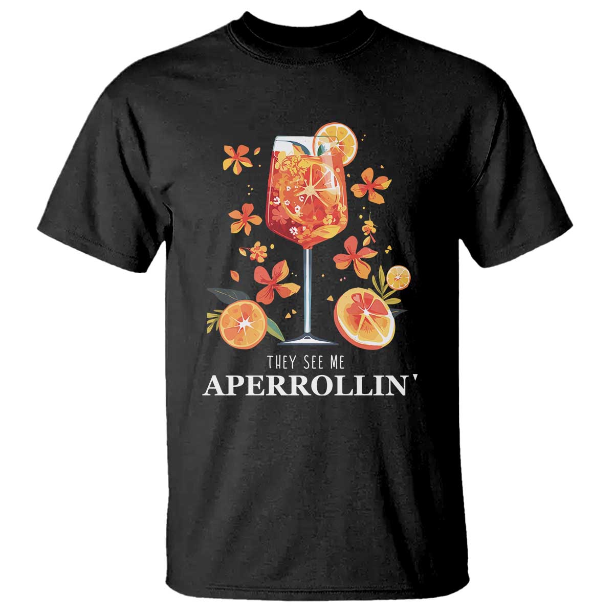 aperol-spritz-t-shirt-they-see-me-aperrollin-summer-cocktail