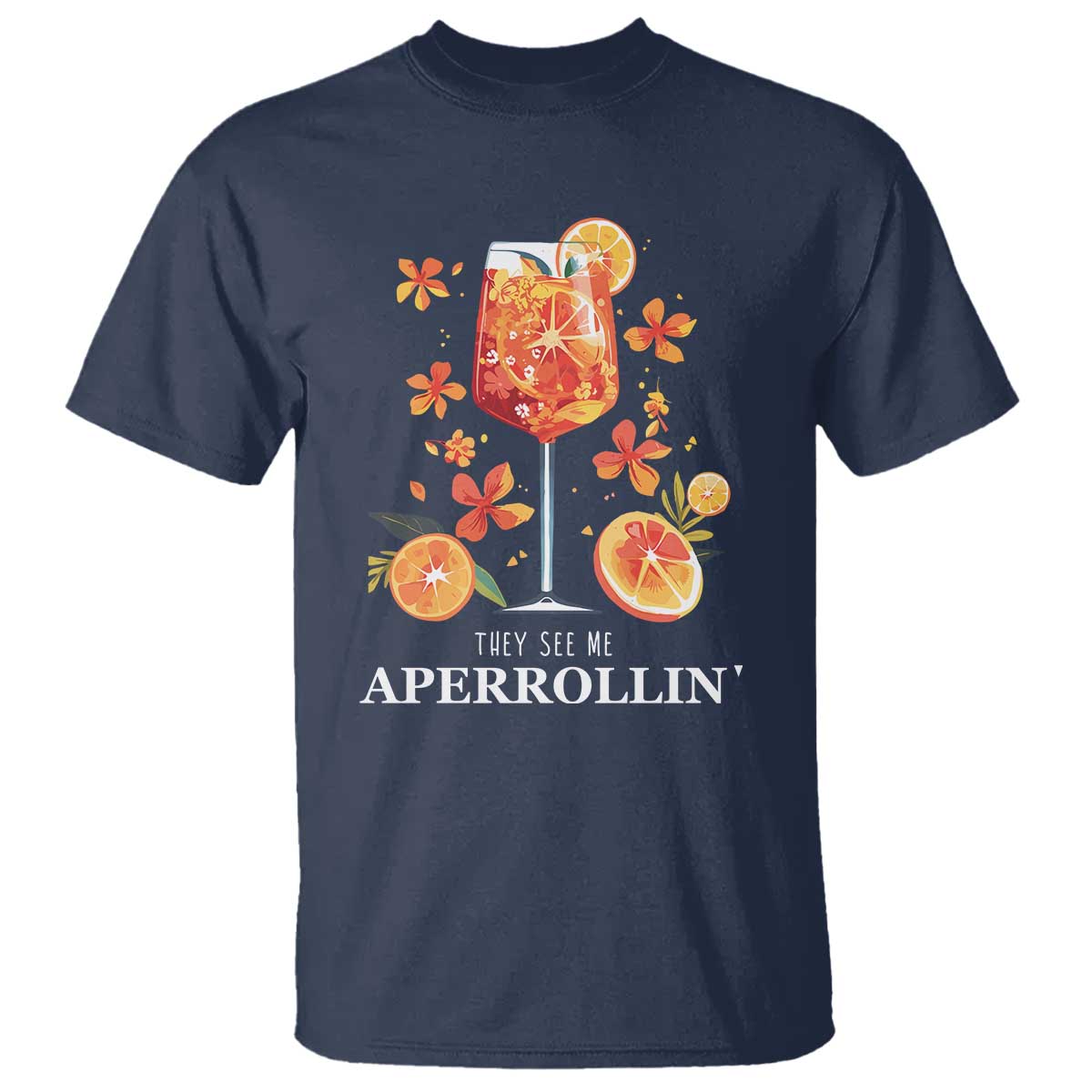 aperol-spritz-t-shirt-they-see-me-aperrollin-summer-cocktail