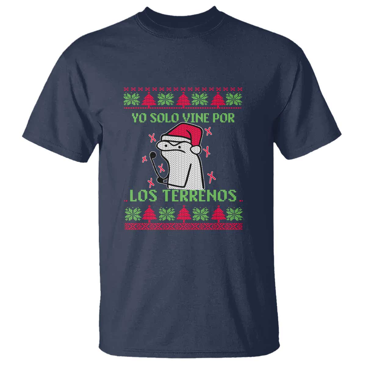 funny-spanish-ugly-christmas-t-shirt-yo-solo-vine-por-los-terrenos-im-just-here-for-feliz-navidad