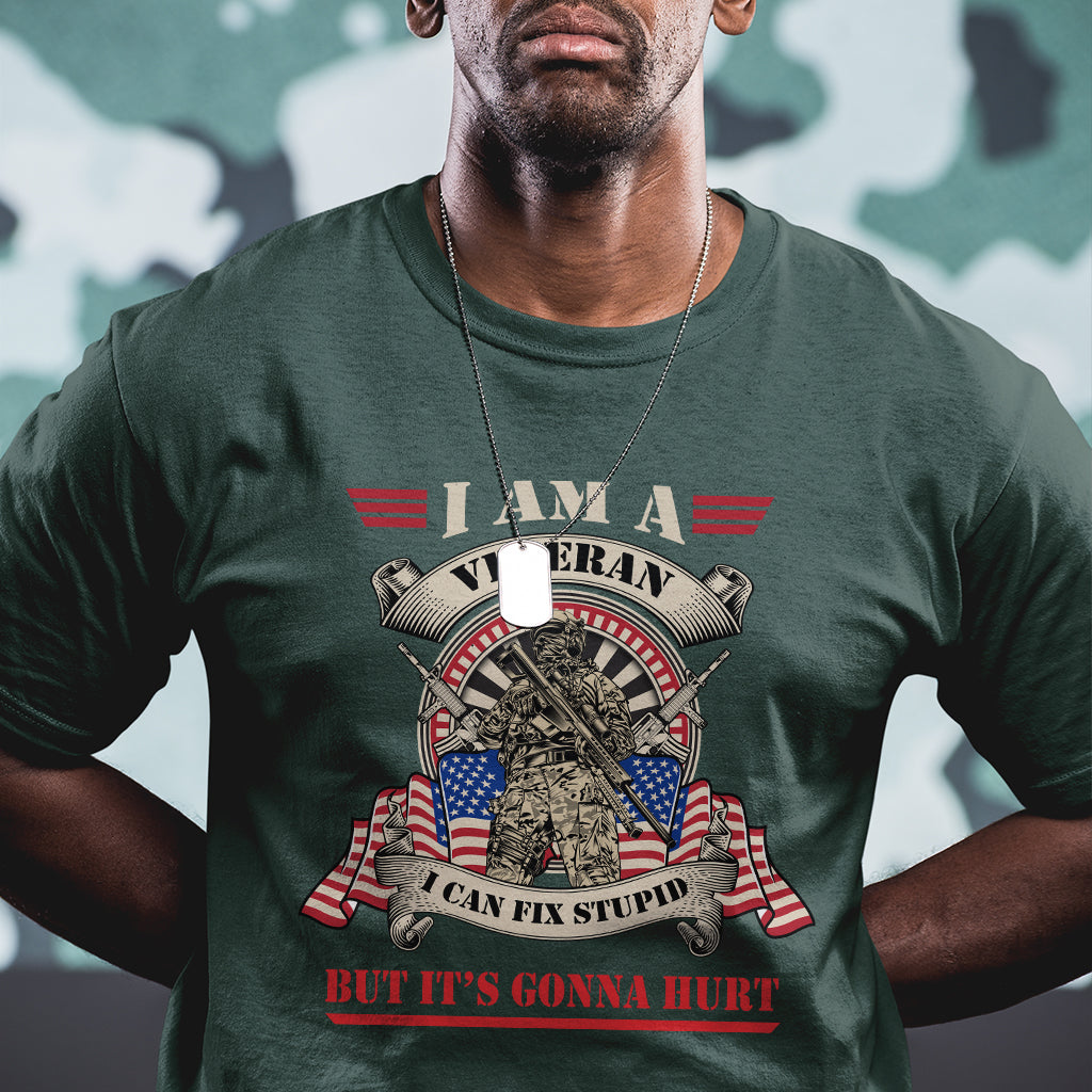 i-am-a-veteran-i-can-fix-stupid-but-its-gonna-hurt-funny-us-veteran-t-shirt
