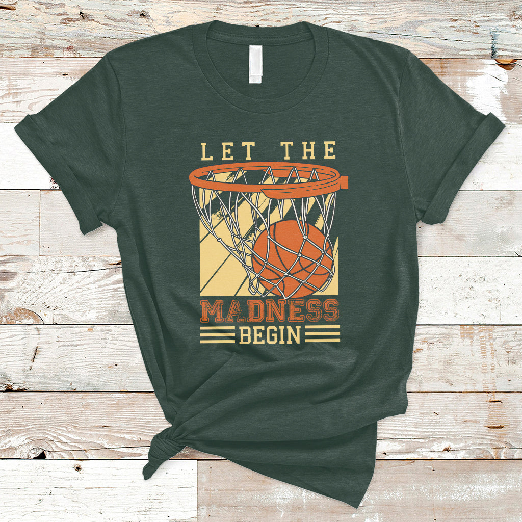 let-the-madness-begin-basketball-season-basketball-lovers-t-shirt-ts02
