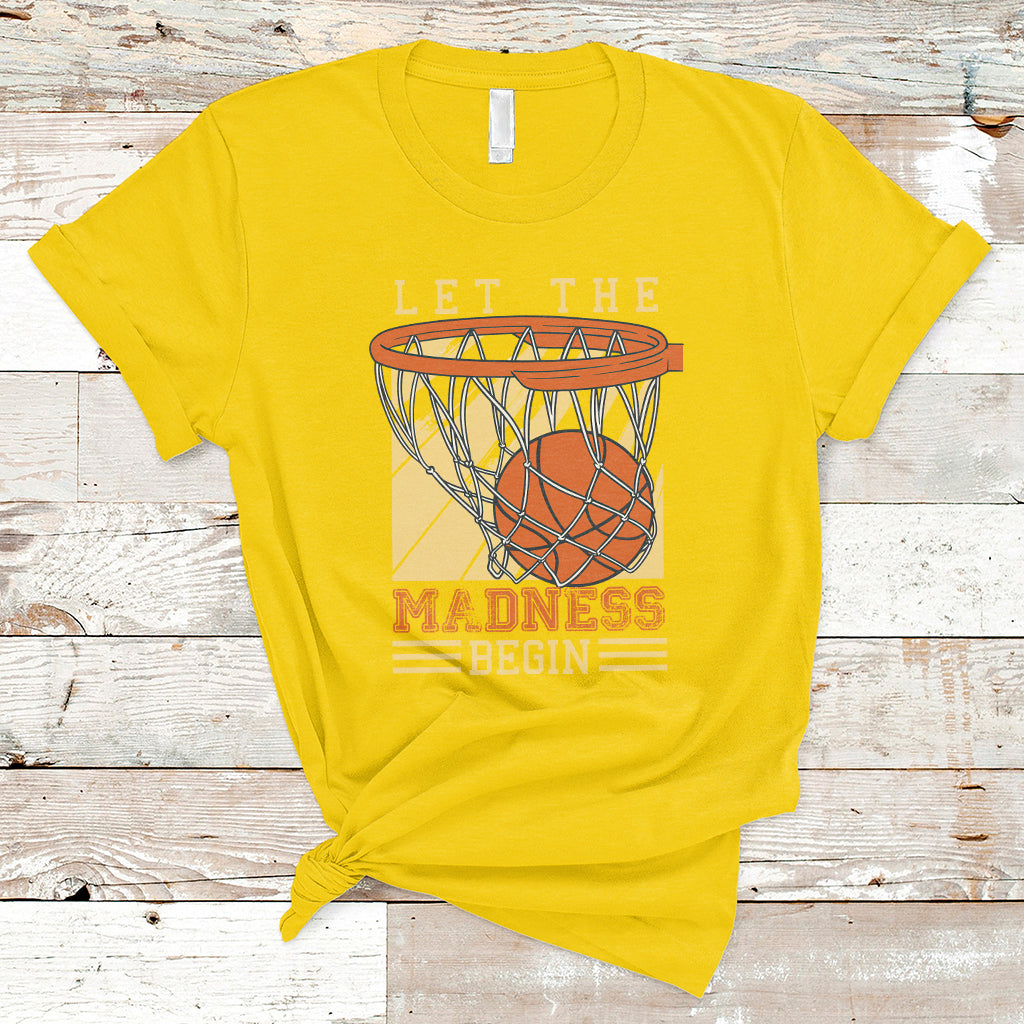 let-the-madness-begin-basketball-season-basketball-lovers-t-shirt-ts02