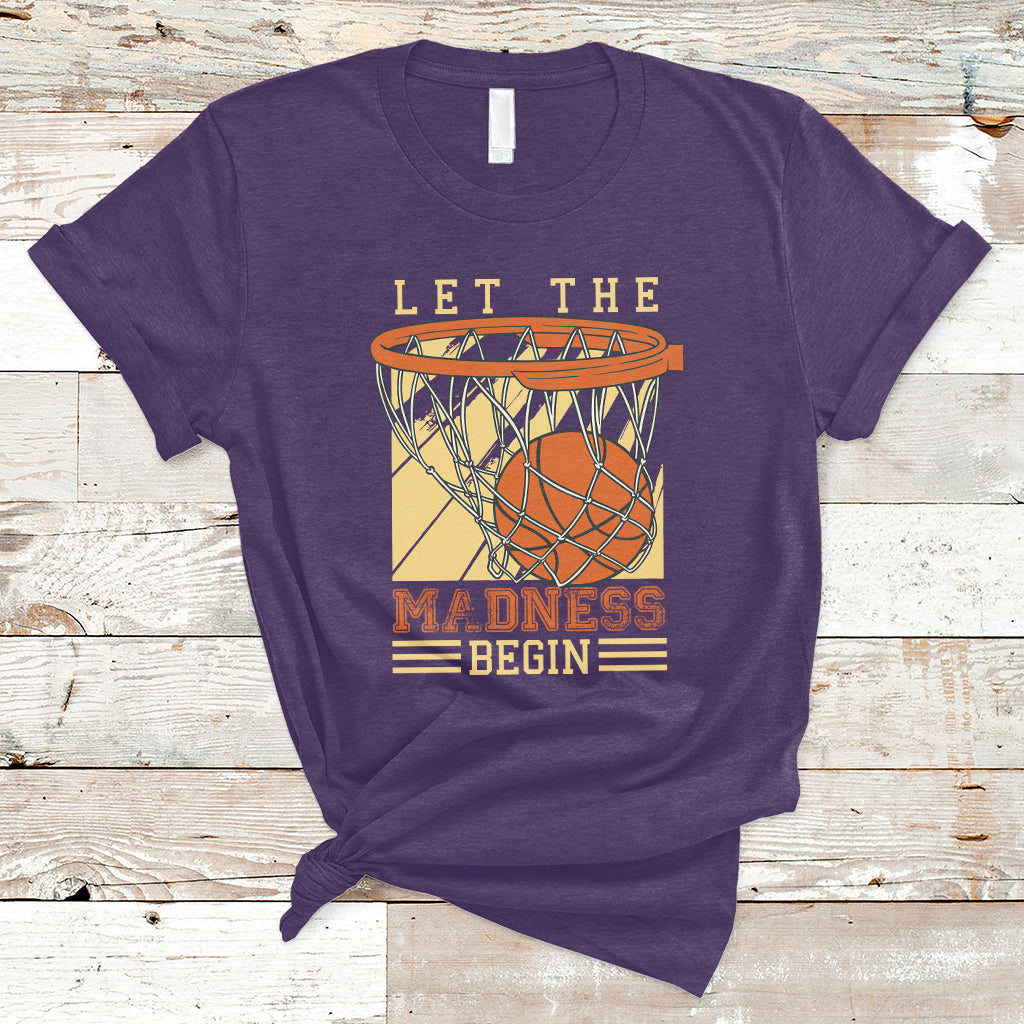 let-the-madness-begin-basketball-season-basketball-lovers-t-shirt-ts02