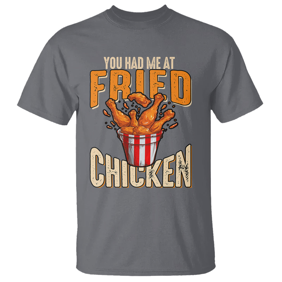 you-had-me-at-fried-chicken-t-shirt