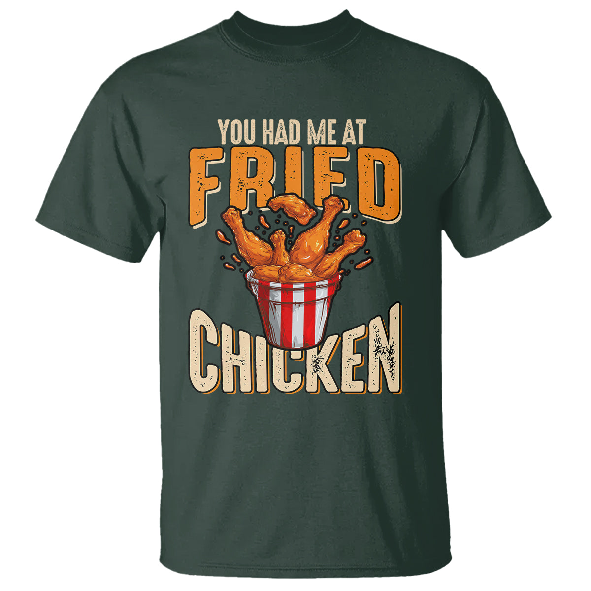 you-had-me-at-fried-chicken-t-shirt
