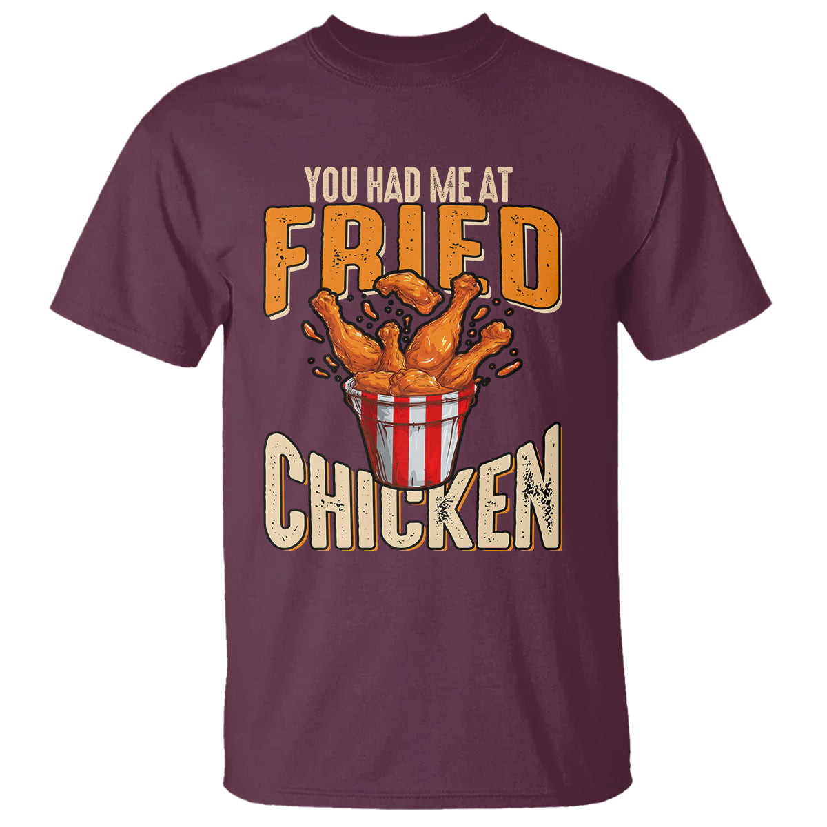 you-had-me-at-fried-chicken-t-shirt