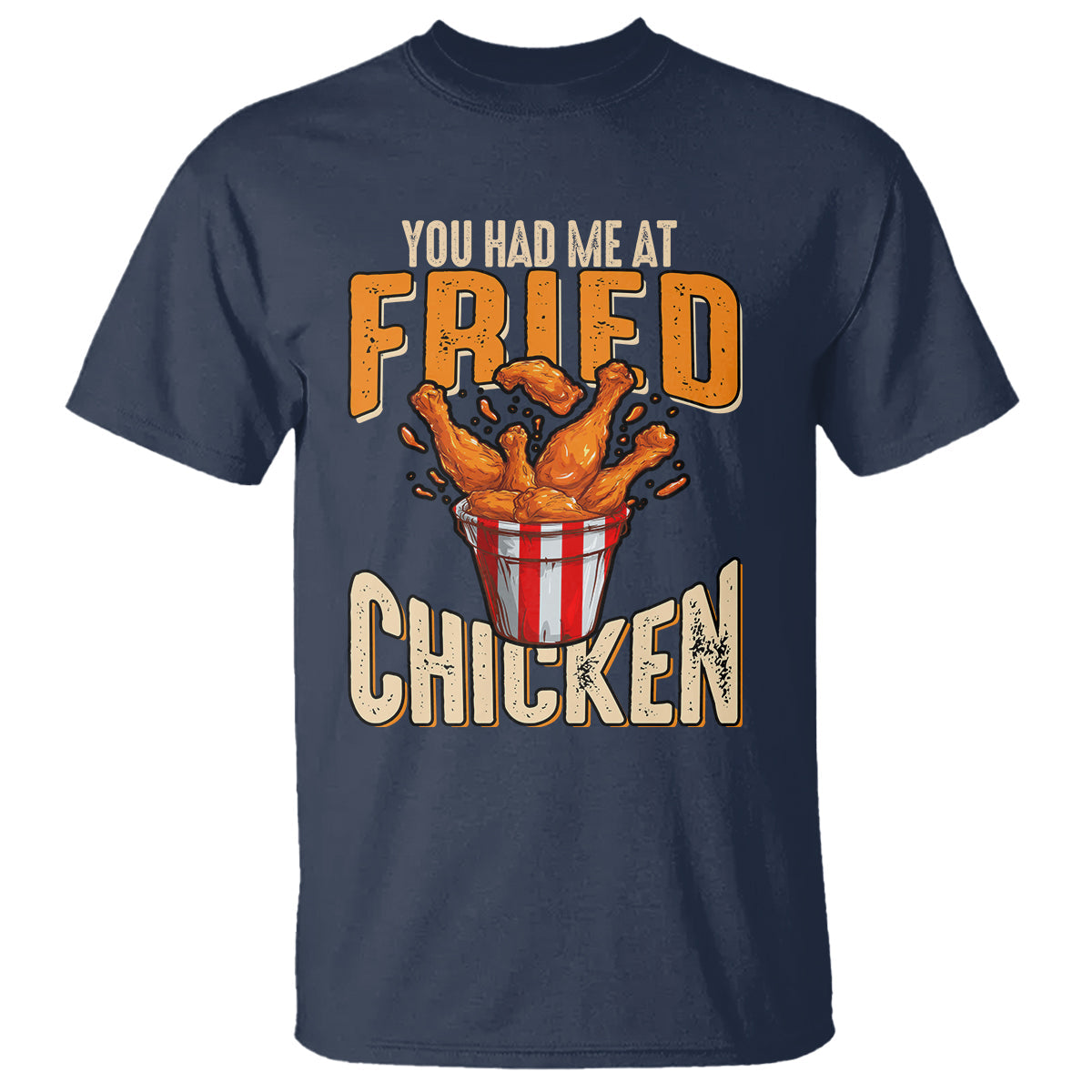 you-had-me-at-fried-chicken-t-shirt