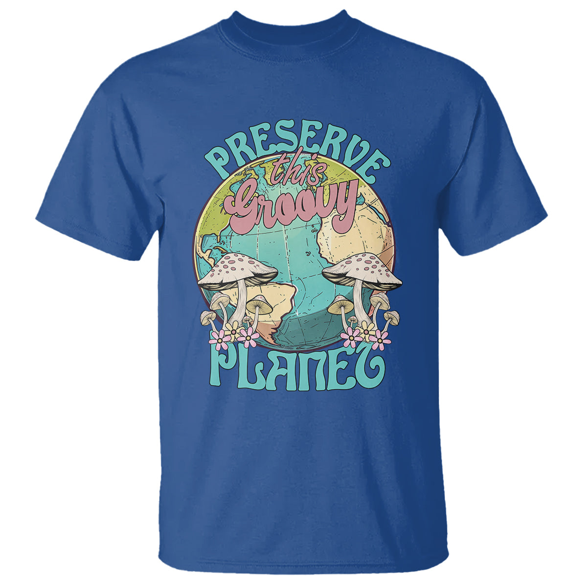 earth-day-t-shirt-preserve-this-groovy-planet