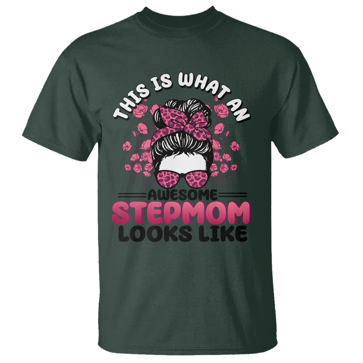 funny-bonus-mom-t-shirt-this-is-what-an-awesome-stepmom-looks-like-pink-messy-bun